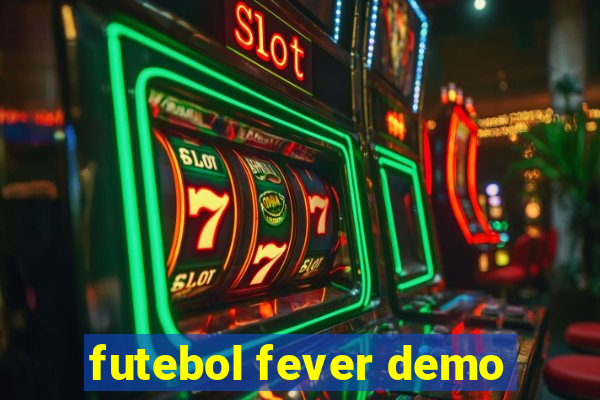 futebol fever demo